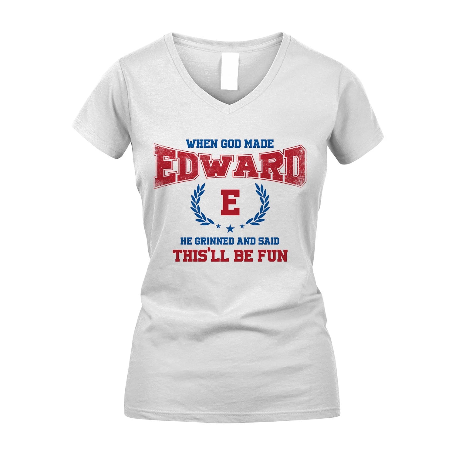 When God Made He Grinned And Said This'll Be Fun Shirt EDWARD M1-12