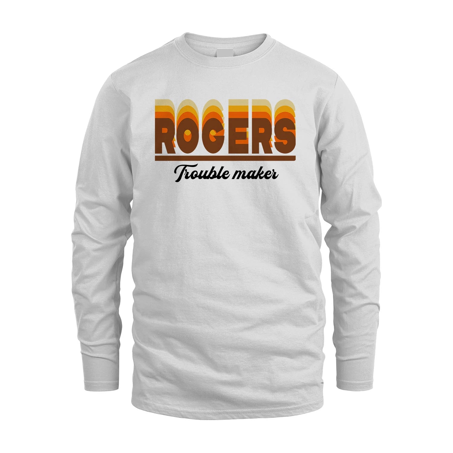 Your Name Trouble Maker Funny Shirt ROGERS M1-34