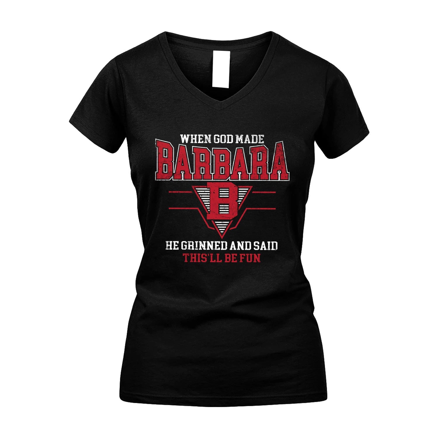 When God Made Your Name He Grinned And Said This'll Be Fun Baseball Shirt BARBARA M1-29