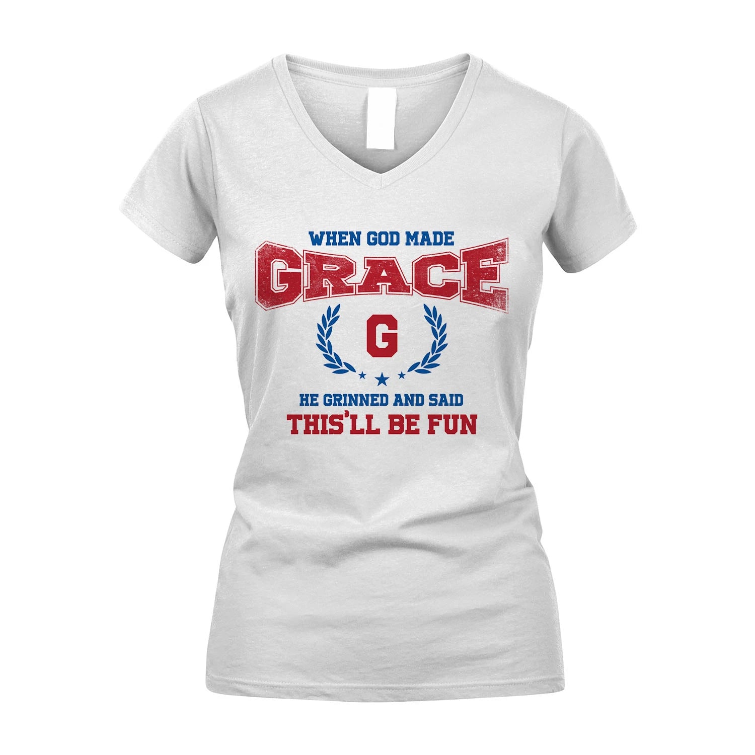 When God Made He Grinned And Said This'll Be Fun Shirt GRACE M1-12