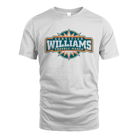 Certified Your Name Trouble Maker Shirt WILLIAMS M1-36