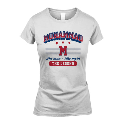 The Man The Myth The Legend With Your Name Shirt MUHAMMAD M1-35