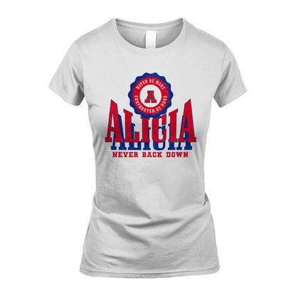 Your Name Never Back Down Shirt ALICIA M1-33