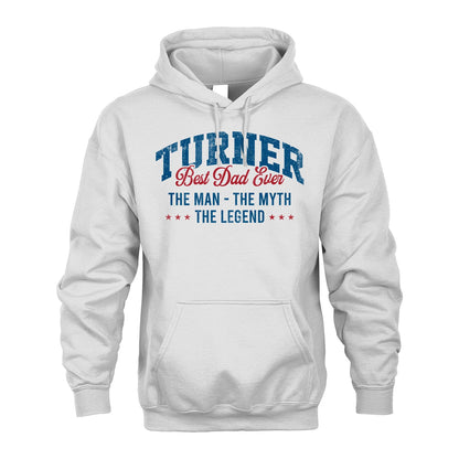 Best Dad Ever The Man The Myth The Legend TURNER M1-7