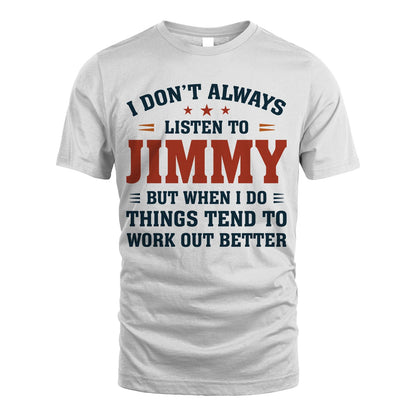 I Don't Always Listen To... JIMMY M1-2