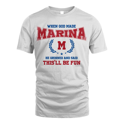 When God Made He Grinned And Said This'll Be Fun Shirt MARINA M1-12