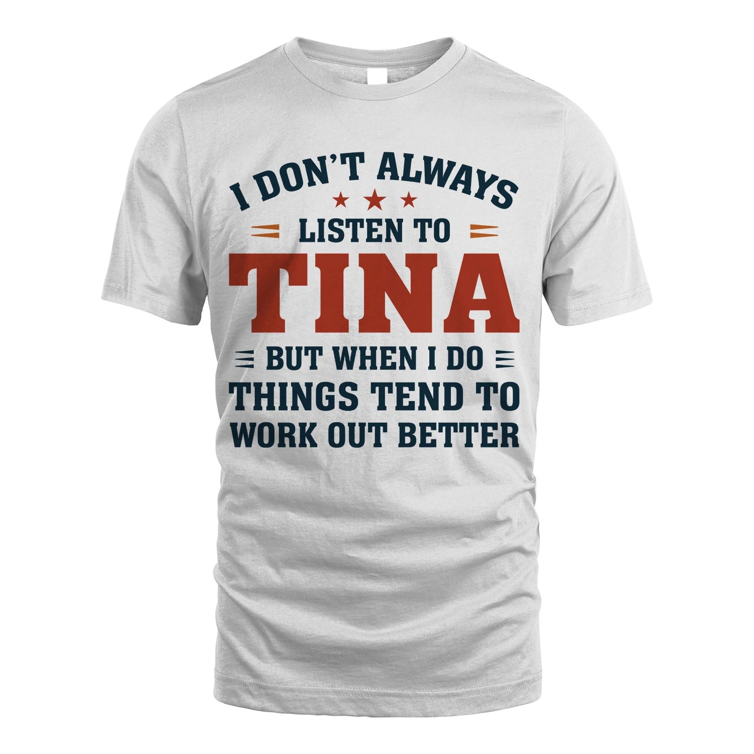 I Don't Always Listen To... TINA M1-2