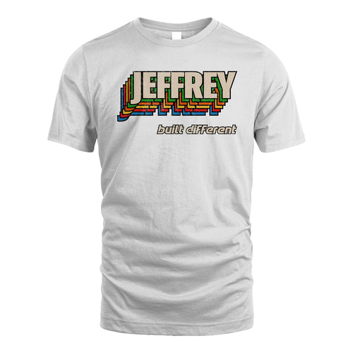 Your Name Built Different Retro Shirt JEFFREY M1-26