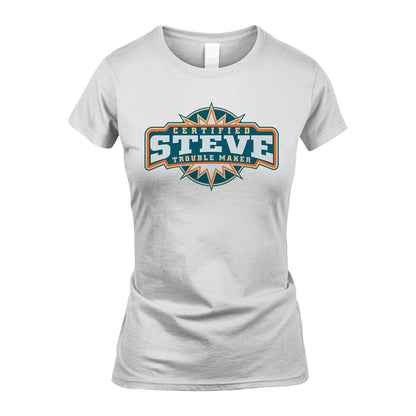 Certified Your Name Trouble Maker Shirt STEVE M1-36