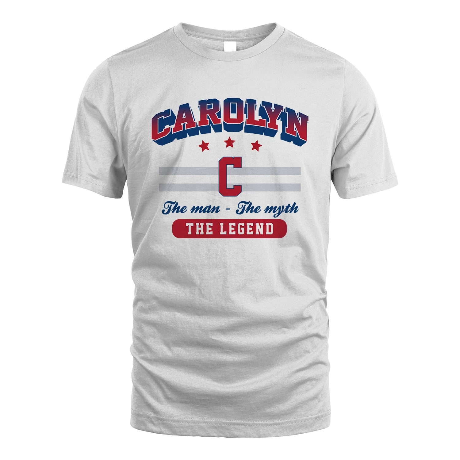 The Man The Myth The Legend With Your Name Shirt CAROLYN M1-35