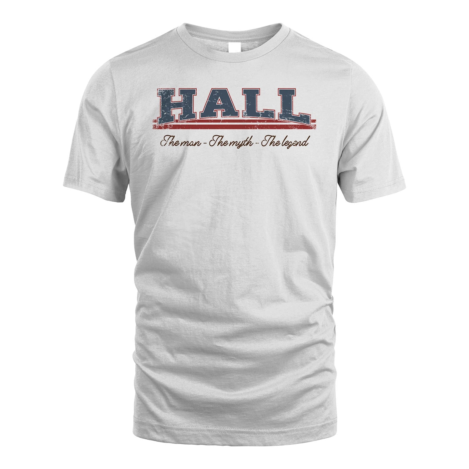 The Man The Myth The Legend Vintage Shirt HALL M1-6