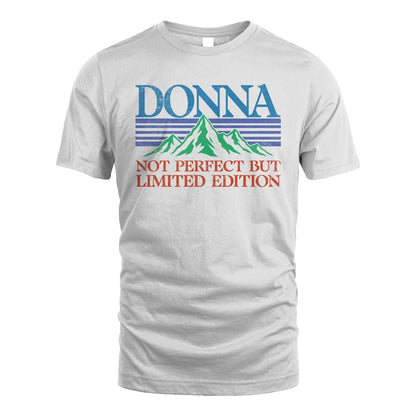 Your Name Not Perfect But Limited Edition Vintage Shirt DONNA M1-38