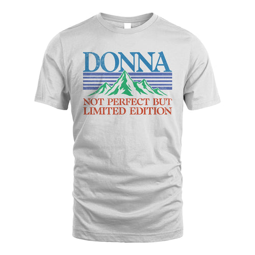 Your Name Not Perfect But Limited Edition Vintage Shirt DONNA M1-38
