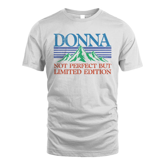 Your Name Not Perfect But Limited Edition Vintage Shirt DONNA M1-38