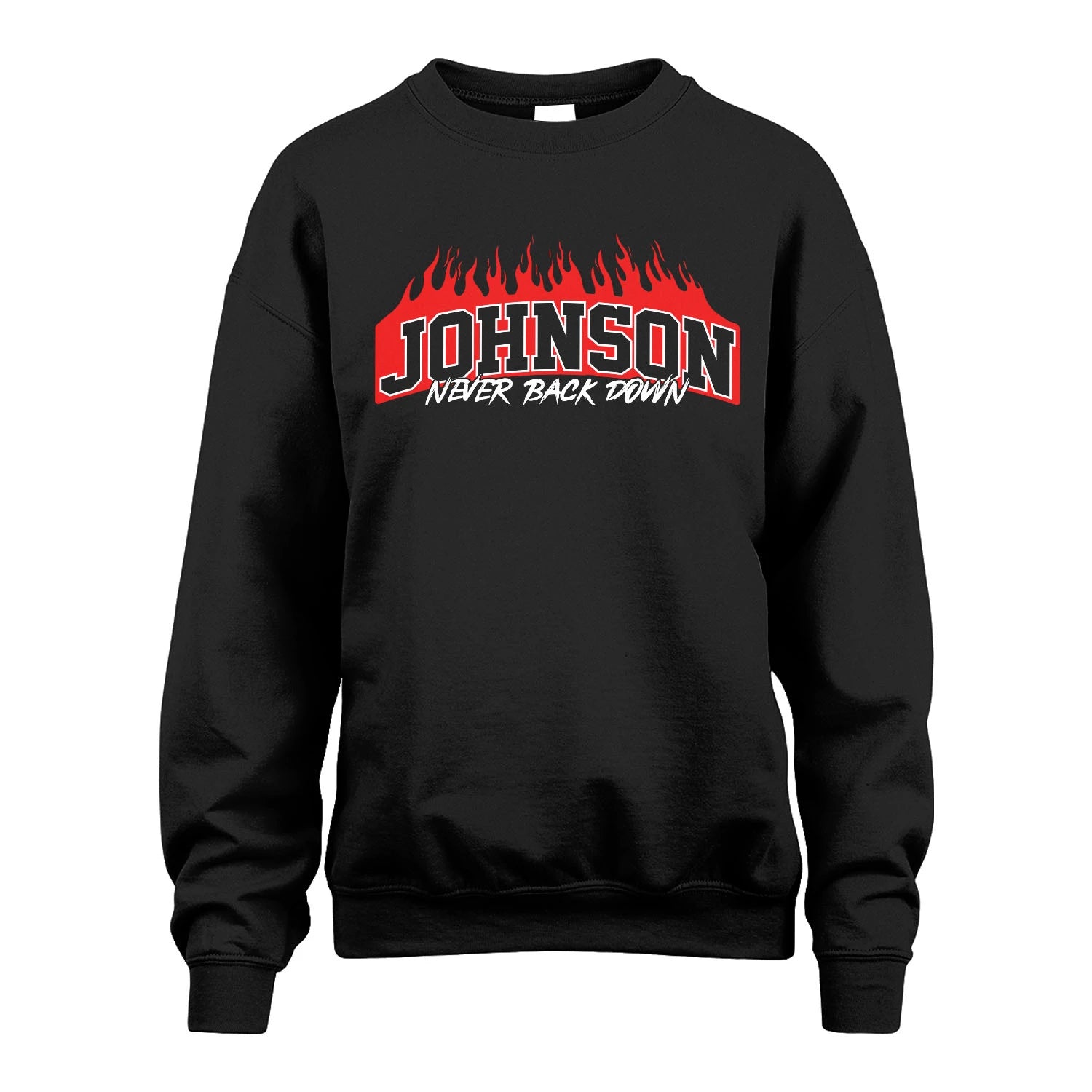 Never Back Down Your Name With Fire Shirt JOHNSON M1-37