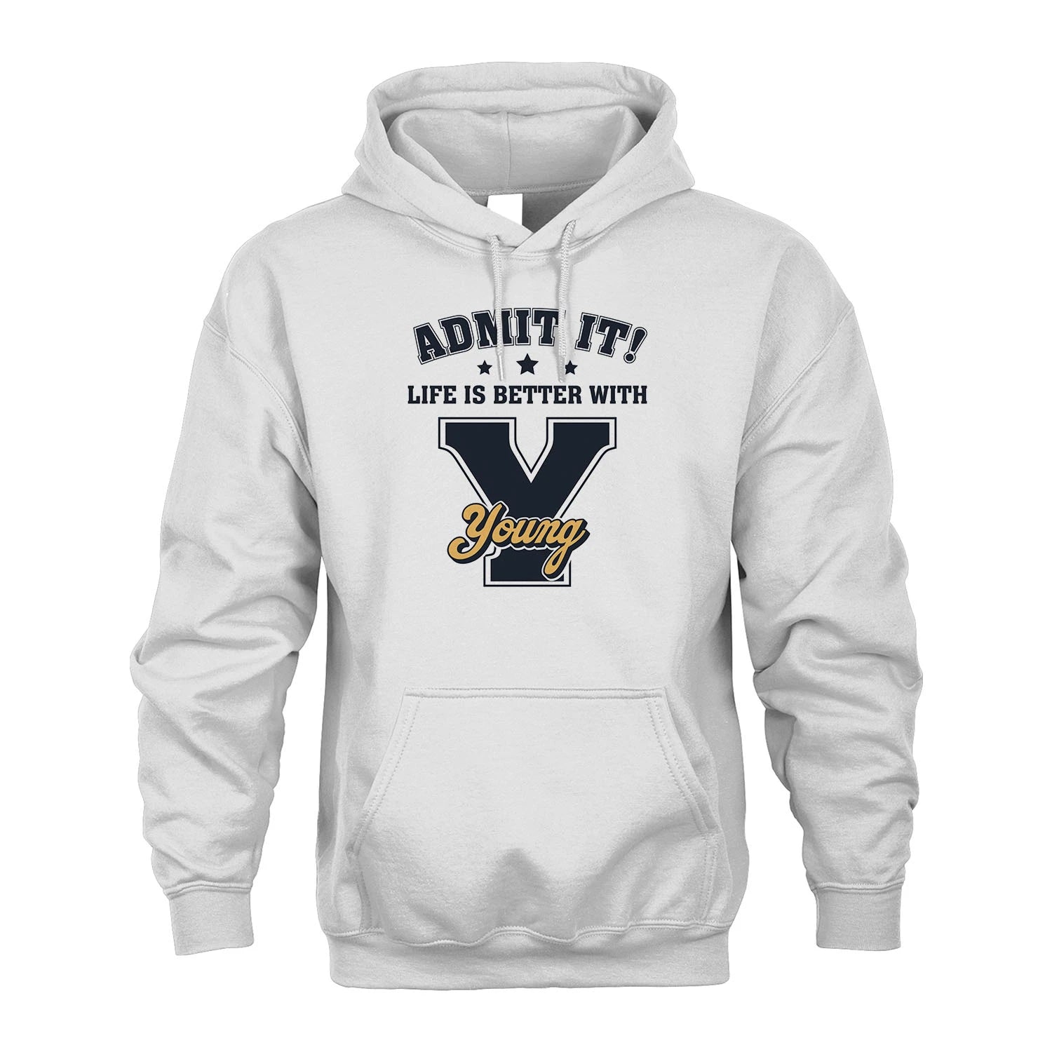 Life Is Better With Your Name Shirt YOUNG M1-17