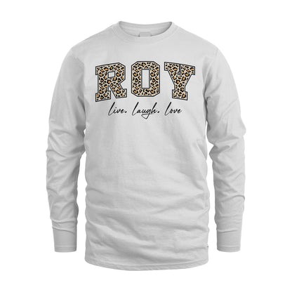 Live Laugh Love Custom Name With Leopard Pattern Shirt ROY M1-13