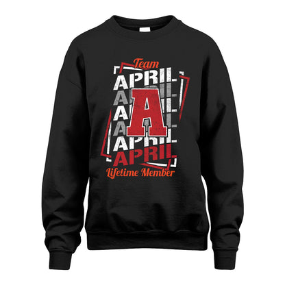 Team Your Name Lifetime Member Sporty Shirt APRIL M1-25