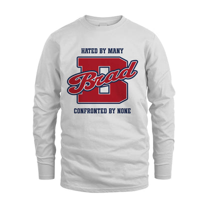 Hated By Many Confronted By None Personalized Name Shirt BRAD M1-8