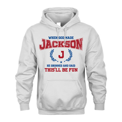 When God Made He Grinned And Said This'll Be Fun Shirt JACKSON M1-12