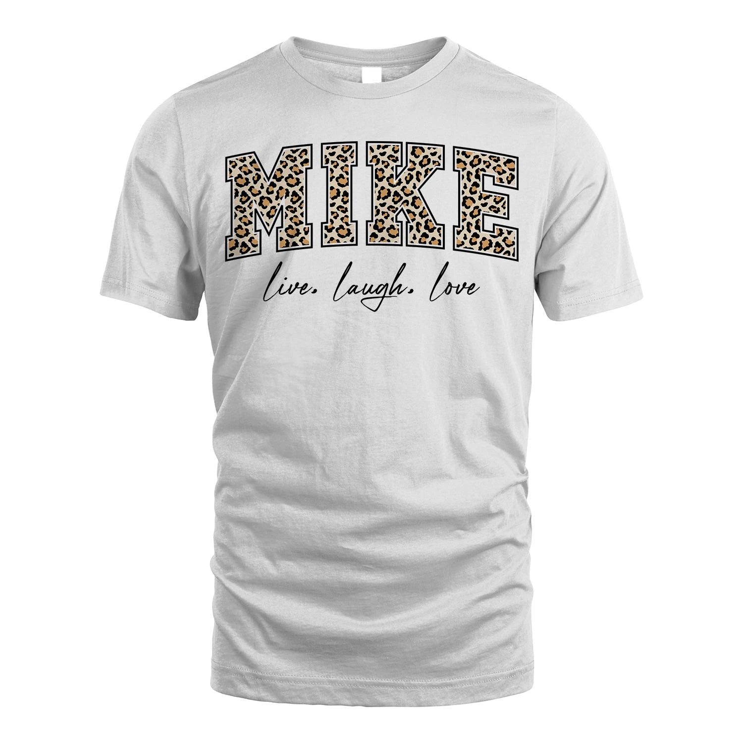 Live Laugh Love Custom Name With Leopard Pattern Shirt MIKE M1-13