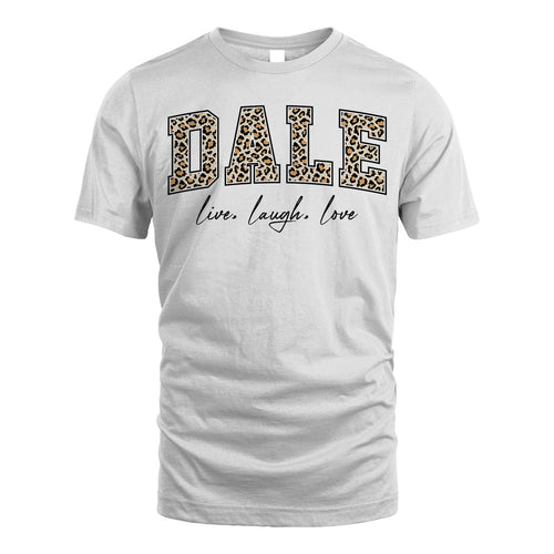 Live Laugh Love Custom Name With Leopard Pattern Shirt DALE M1-13