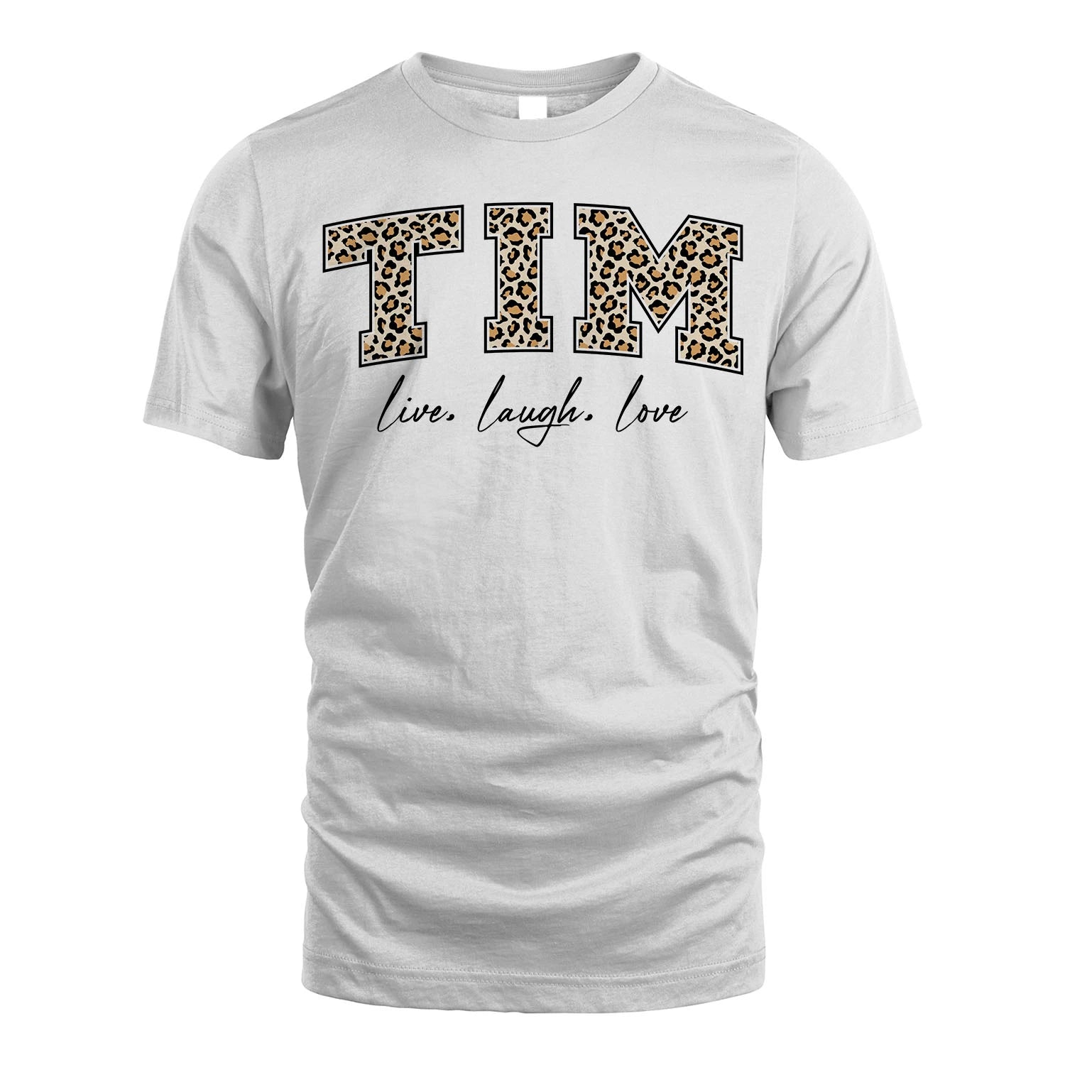 Live Laugh Love Custom Name With Leopard Pattern Shirt TIM M1-13