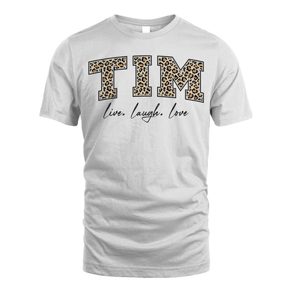 Live Laugh Love Custom Name With Leopard Pattern Shirt TIM M1-13