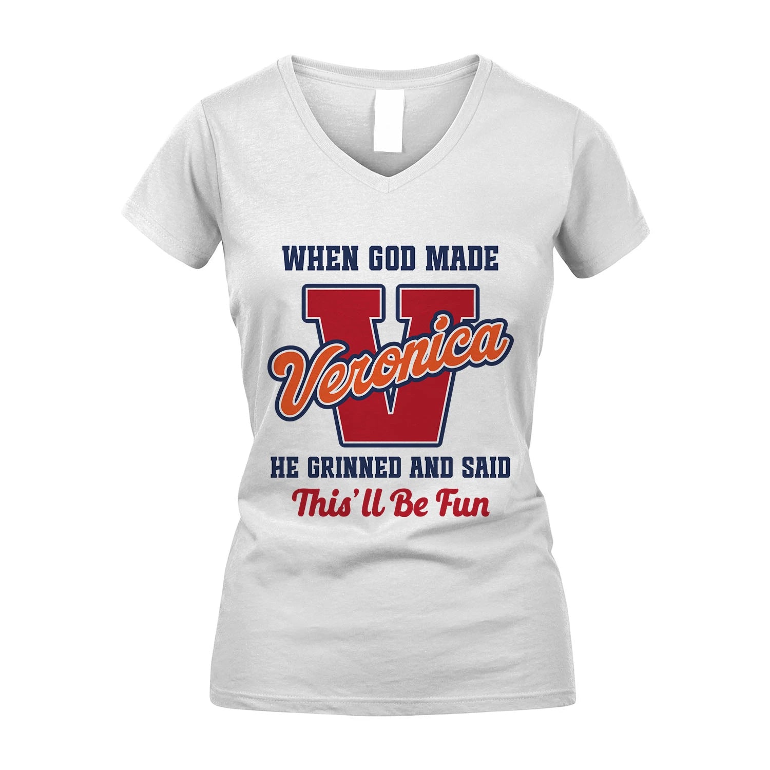 God Made Your Name Custom Shirt VERONICA M1-16