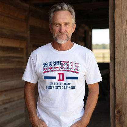 Hated By Many Confronted By None America Shirt DANIELLE M1-10