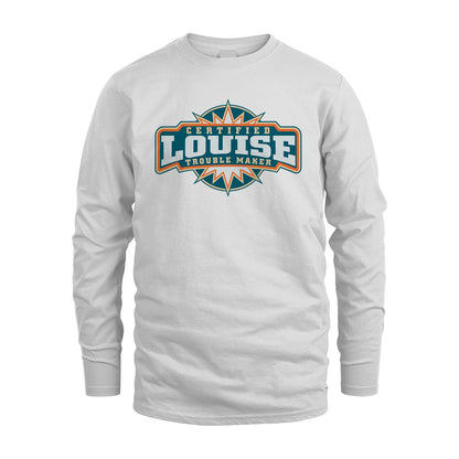 Certified Your Name Trouble Maker Shirt LOUISE M1-36