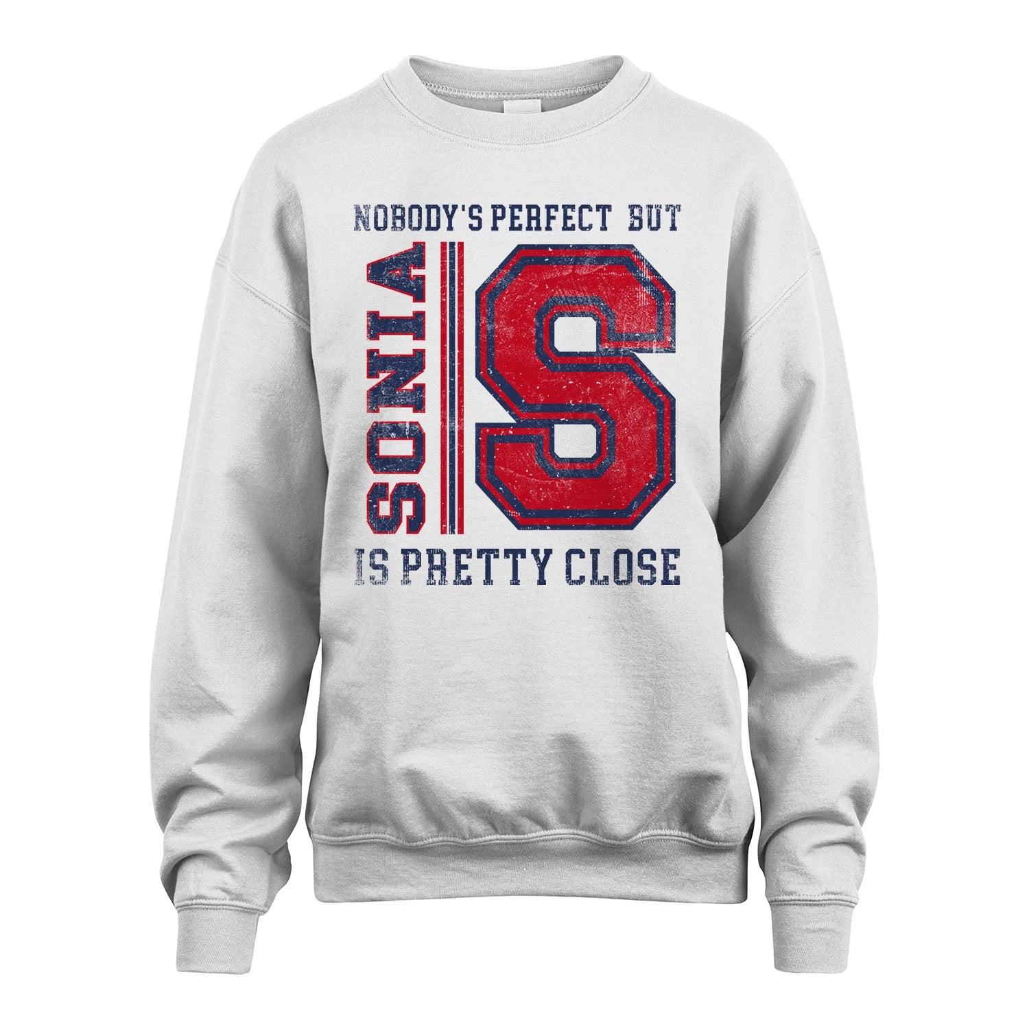 Nobody's Perfect, But Your Name Is Pretty Close SONIA M1-21