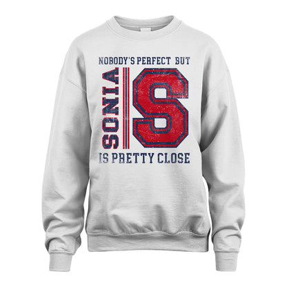 Nobody's Perfect, But Your Name Is Pretty Close SONIA M1-21