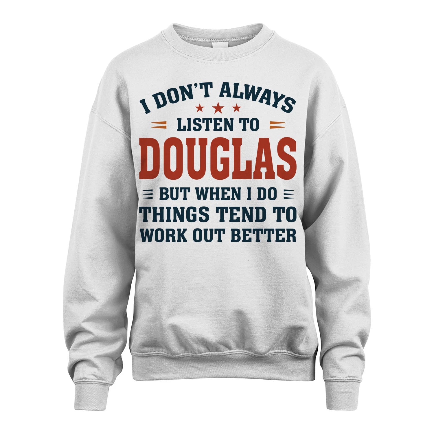 I Don't Always Listen To... DOUGLAS M1-2