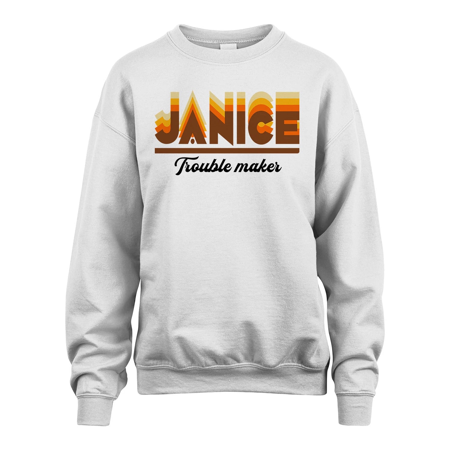 Your Name Trouble Maker Funny Shirt JANICE M1-34