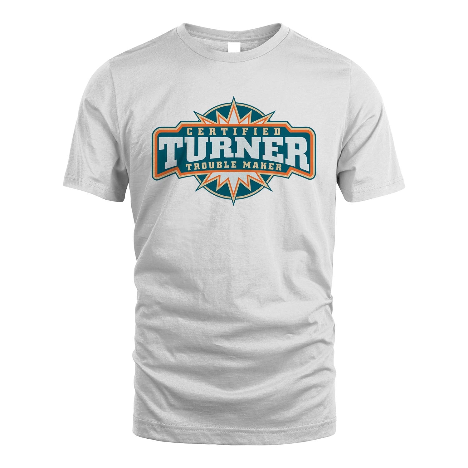 Certified Your Name Trouble Maker Shirt TURNER M1-36
