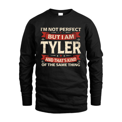 TYLER 13K1-566 I'm Not Perfect But I Am...