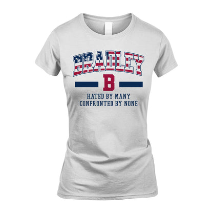 Hated By Many Confronted By None America Shirt BRADLEY M1-10