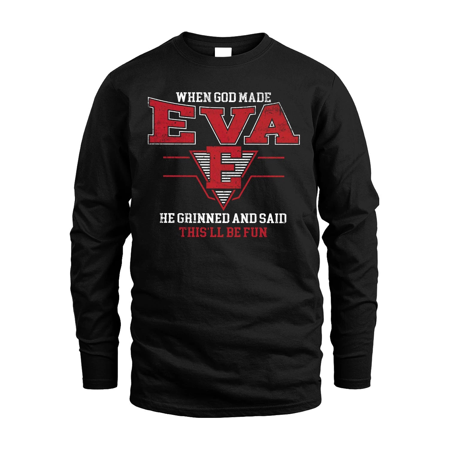 When God Made Your Name He Grinned And Said This'll Be Fun Baseball Shirt EVA M1-29