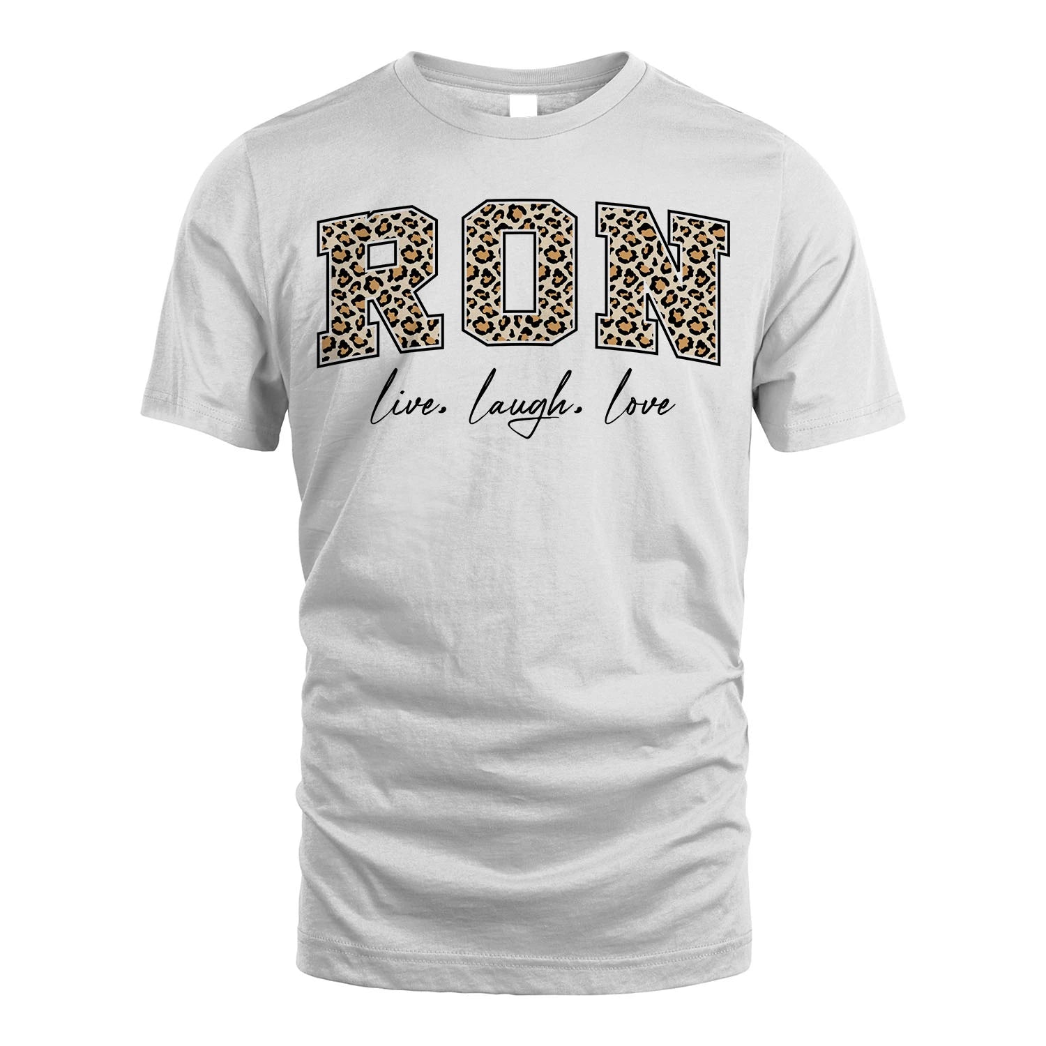 Live Laugh Love Custom Name With Leopard Pattern Shirt RON M1-13