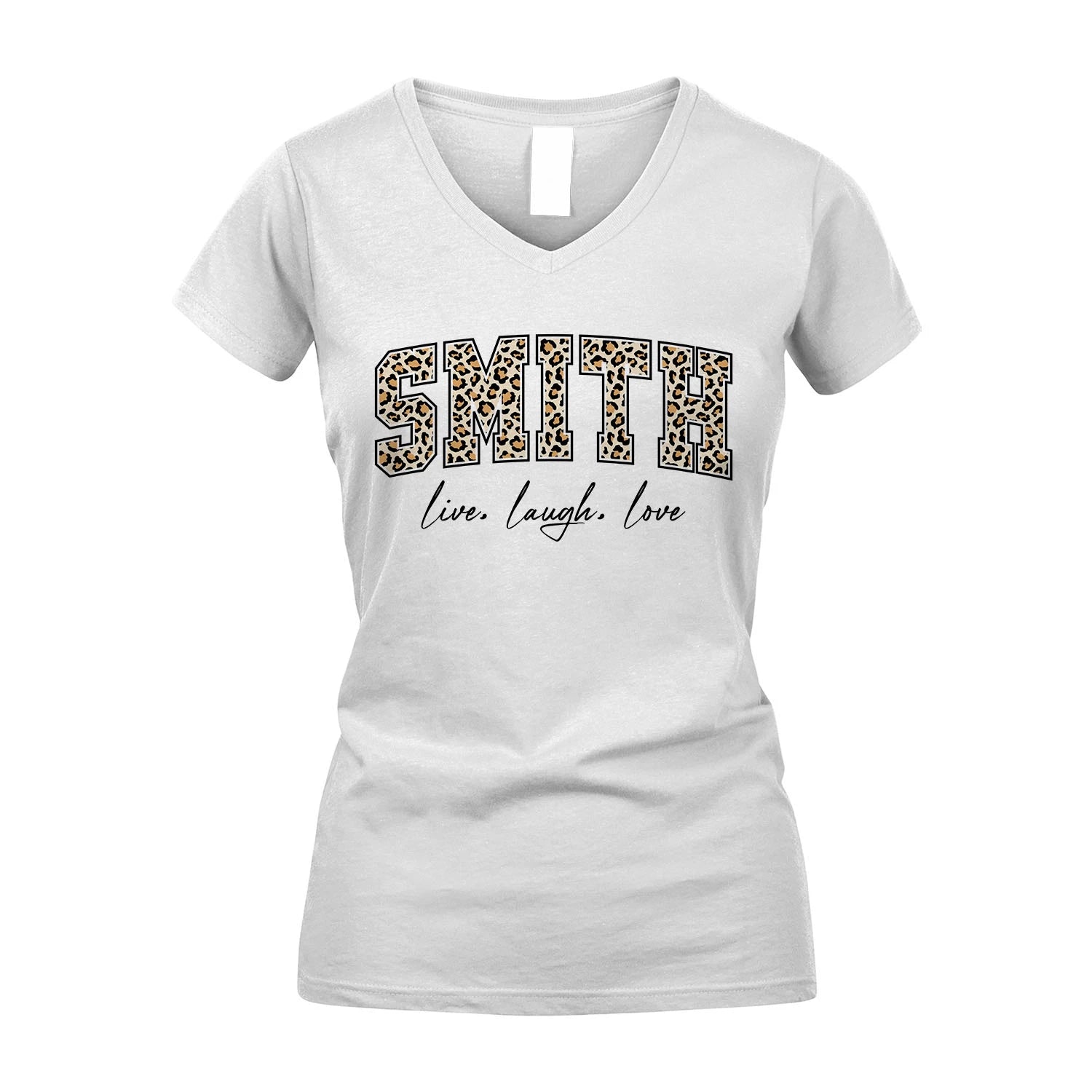Live Laugh Love Custom Name With Leopard Pattern Shirt SMITH M1-13