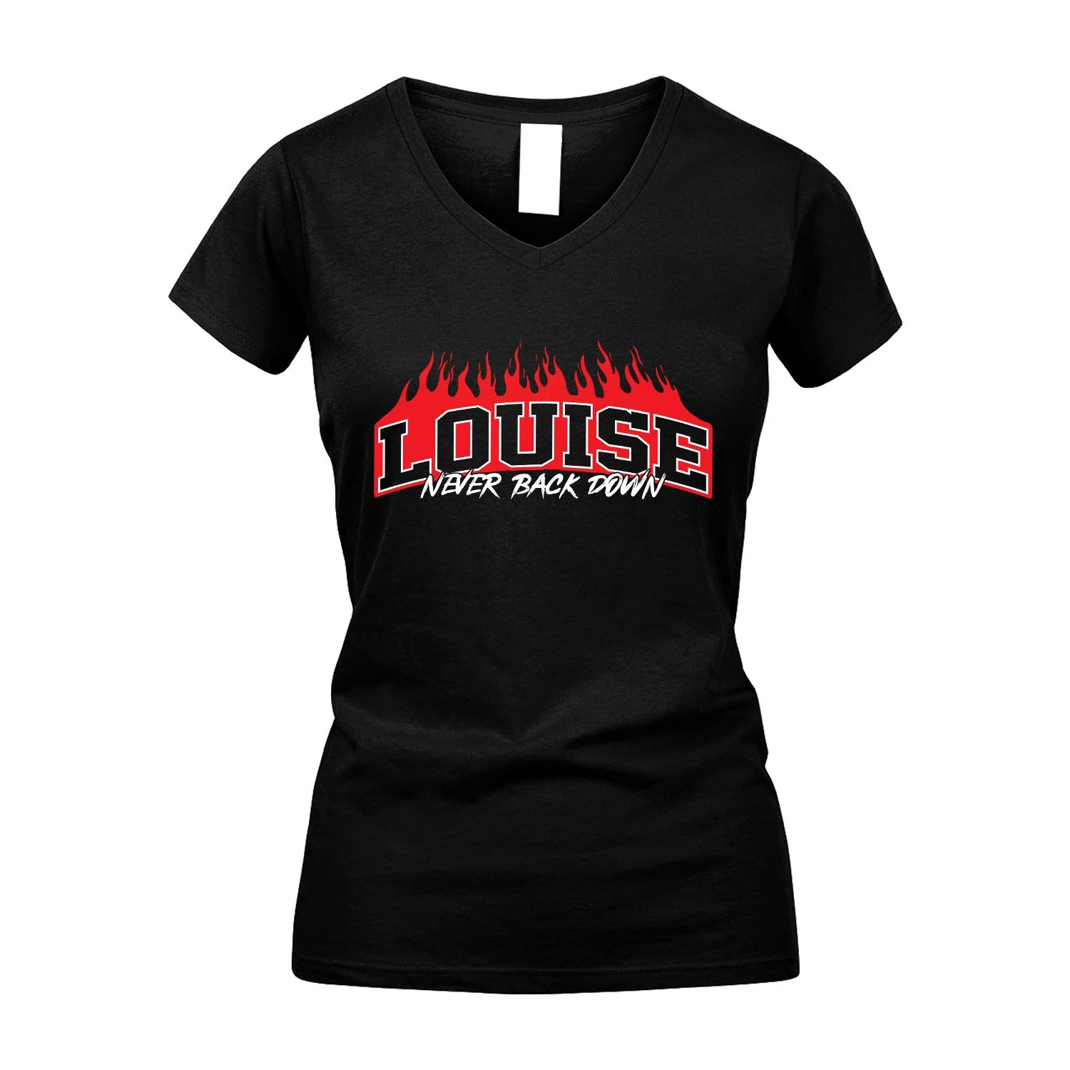 Never Back Down Your Name With Fire Shirt LOUISE M1-37