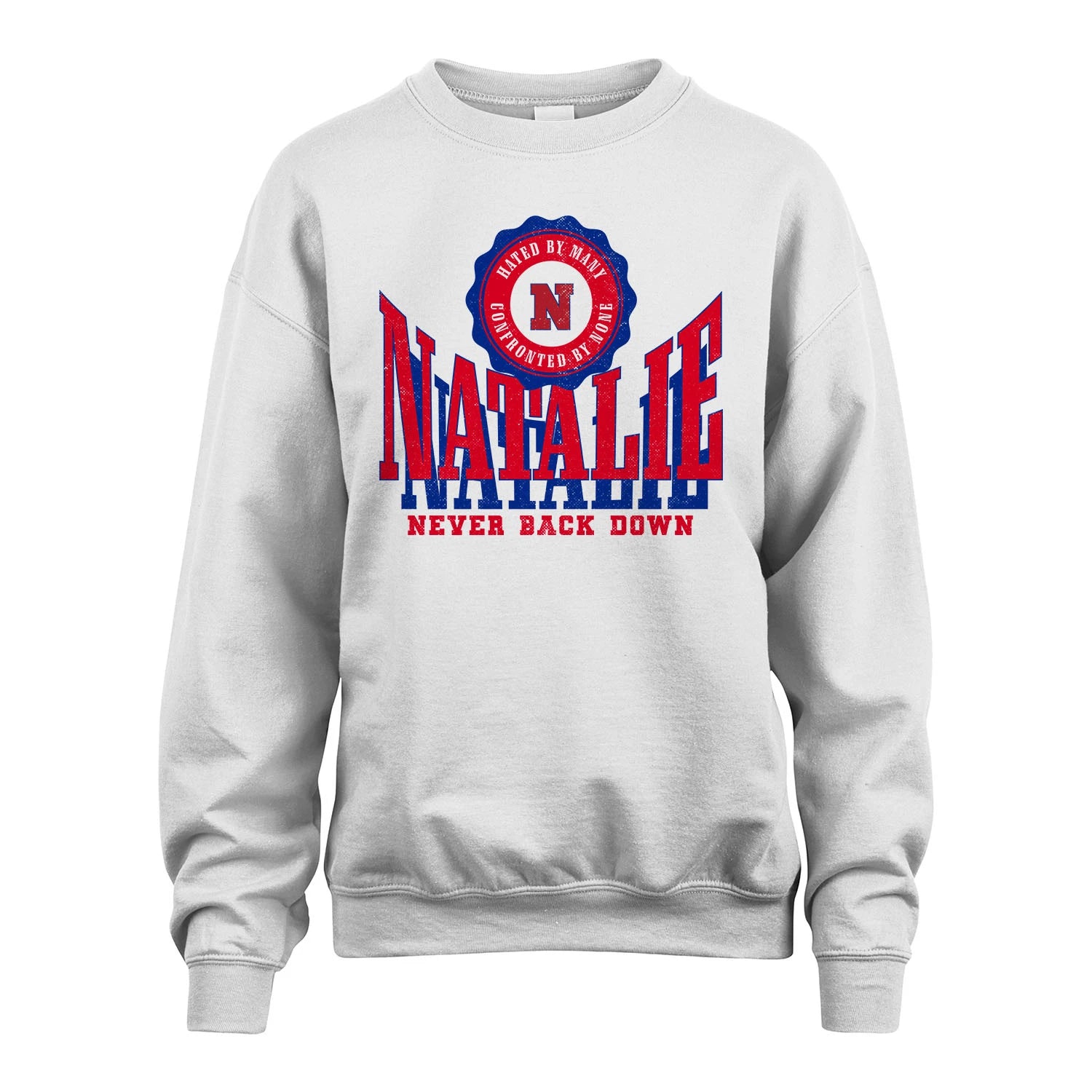 Your Name Never Back Down Shirt NATALIE M1-33