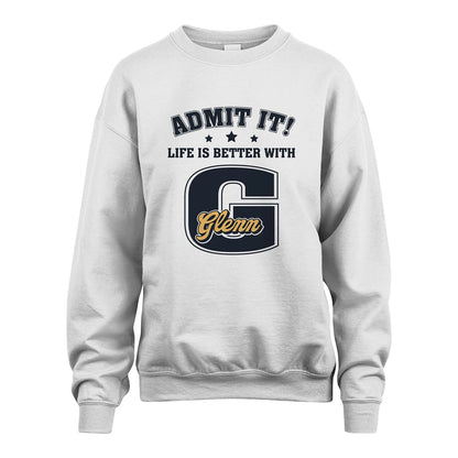 Life Is Better With Your Name Shirt GLENN M1-17