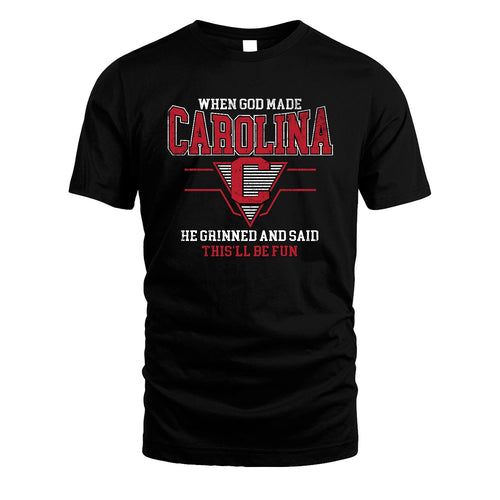 When God Made Your Name He Grinned And Said This'll Be Fun Baseball Shirt CAROLINA M1-29