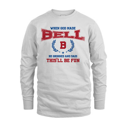 When God Made He Grinned And Said This'll Be Fun Shirt BELL M1-12