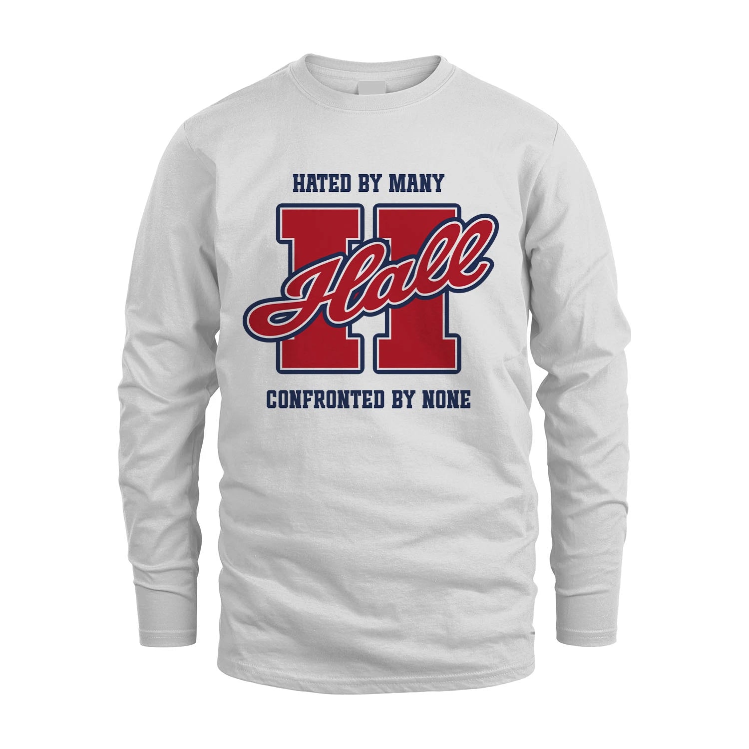 Hated By Many Confronted By None Personalized Name Shirt HALL M1-8