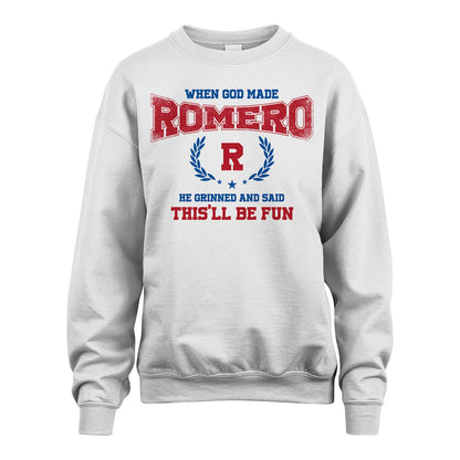 When God Made He Grinned And Said This'll Be Fun Shirt ROMERO M1-12
