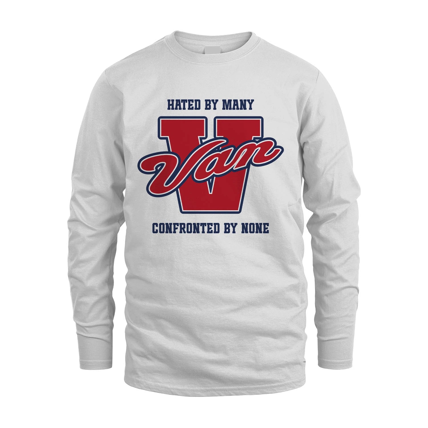 Hated By Many Confronted By None Personalized Name Shirt VAN M1-8