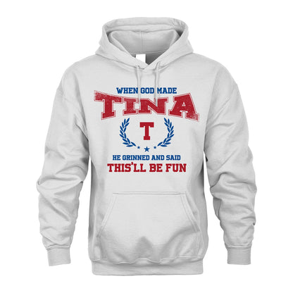 When God Made He Grinned And Said This'll Be Fun Shirt TINA M1-12